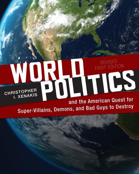 World Politics and the American Quest for Super-Villains Demons and Bad Guys to Destroy