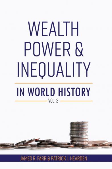Wealth Power and Inequality in World History Vol. 2