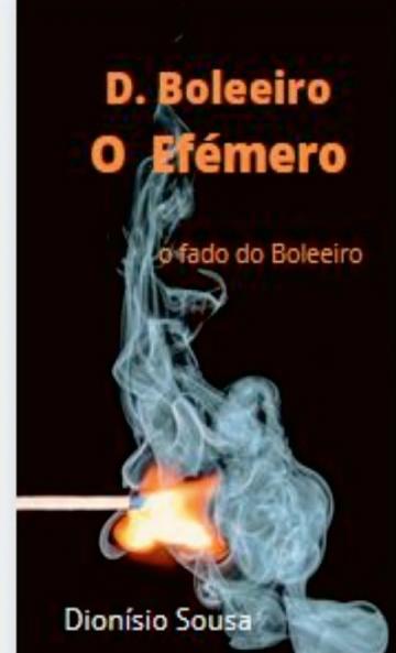 D. Boleeiro- o ef��mero