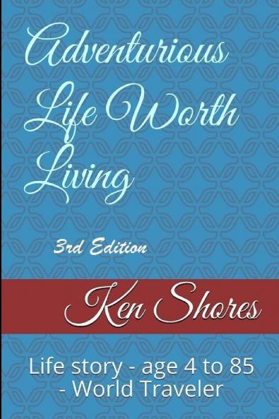 Adventurous Life Worth Living
