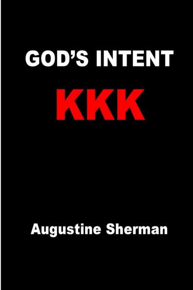 GOD's INTENT KKK