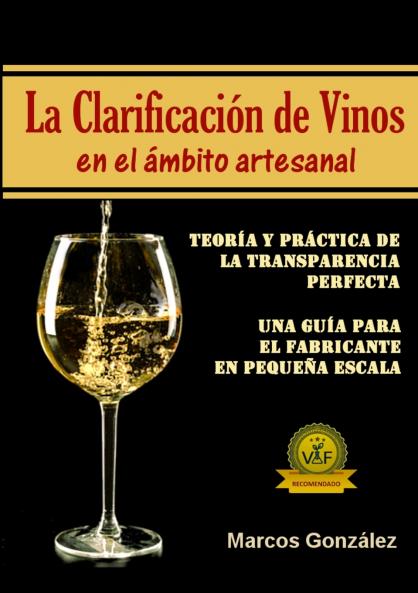 LA CLARIFICACIÓN DE VINOS EN EL ÁMBITO ARTESANAL