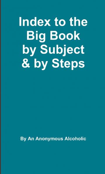 Index to the Big Book by Subject and by Steps