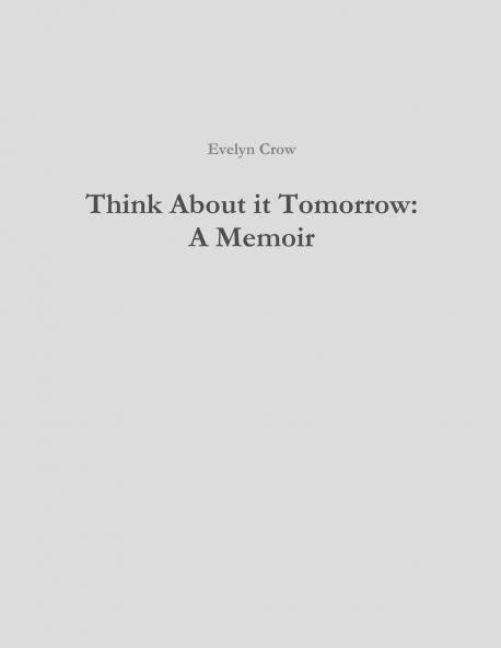 Think About it Tomorrow