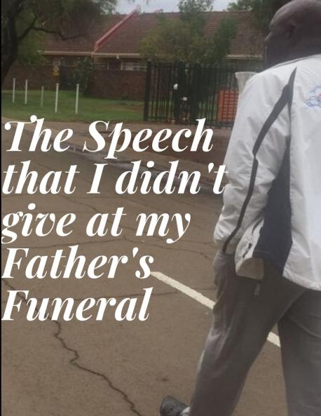 The Speech that I didn't give at my Father's Funeral