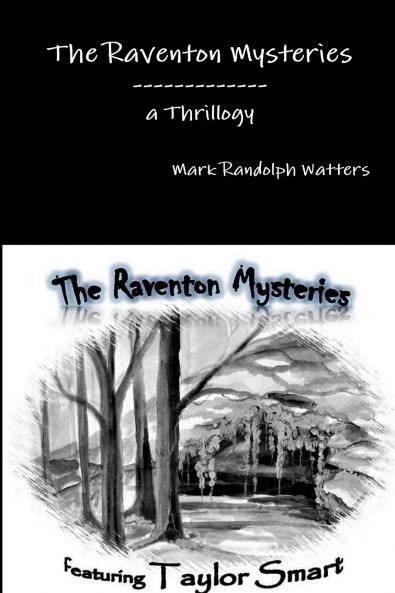 The Raventon Mysteries A Trilogy