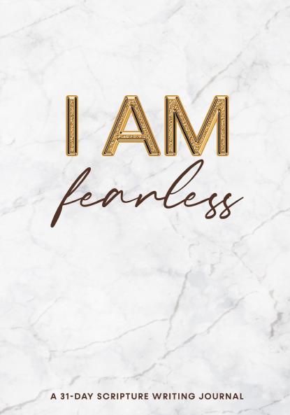 I AM FEARLESS