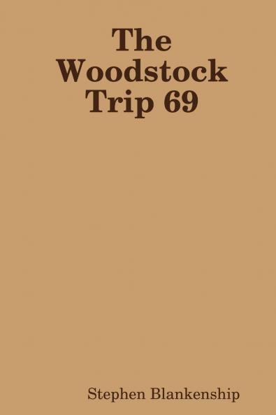 The Woodstock Trip 69