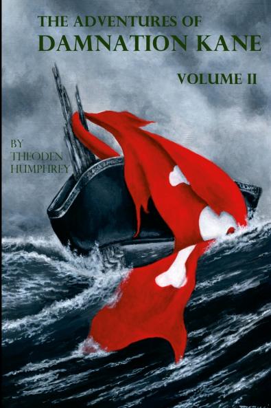The Adventures of Damnation Kane Volume II
