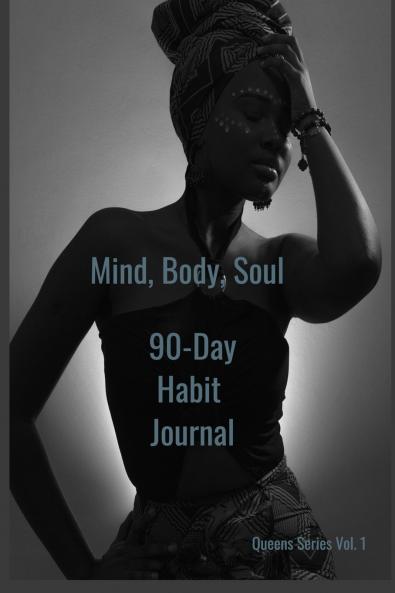 Mind Body Soul 90-Day Habit Journal