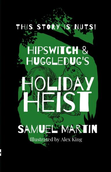 Hipswitch & Huggledug's Holiday Heist
