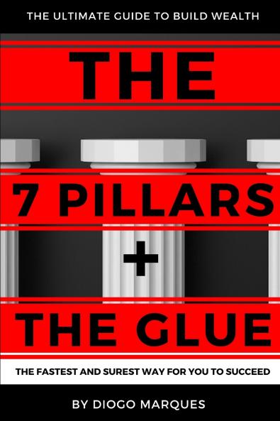 THE 7 PILLARS + THE GLUE