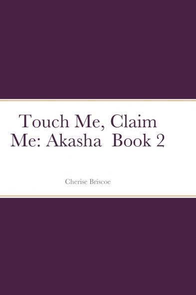 Touch Me Claim Me