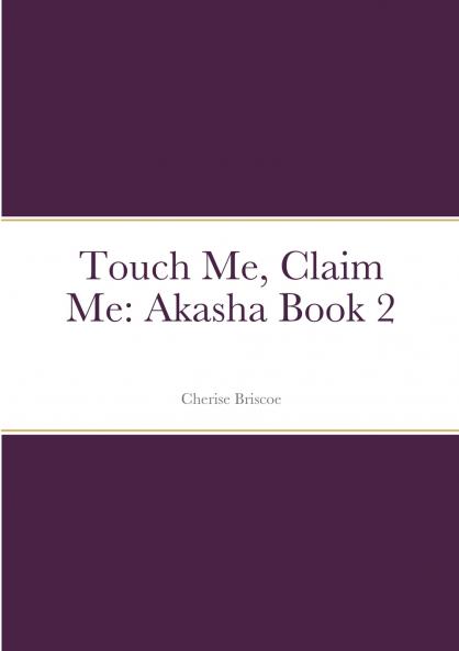 Touch Me Claim Me