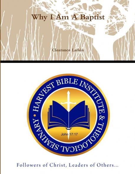 Why I Am A Baptist