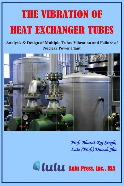 The Vibration of Heat Exchanger Tubes
