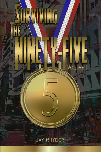 Surviving The Ninety-Five