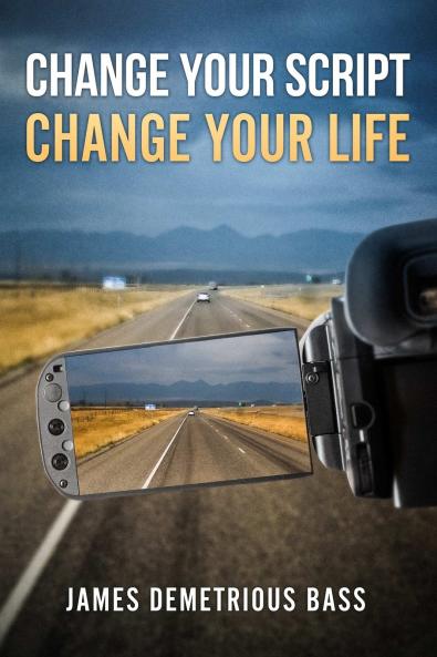 Change your script Change your life