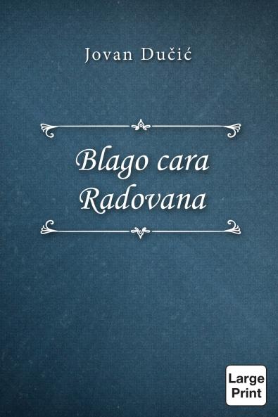 Blago cara Radovana