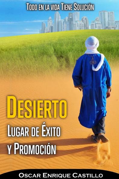 DESIERTO LUGAR DE ÉXITO Y PROMOCIÓN