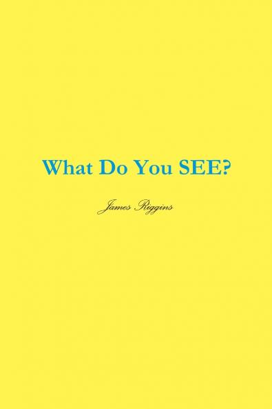 What Do You SEE