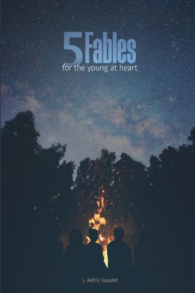 5 Fables For the Young at Heart