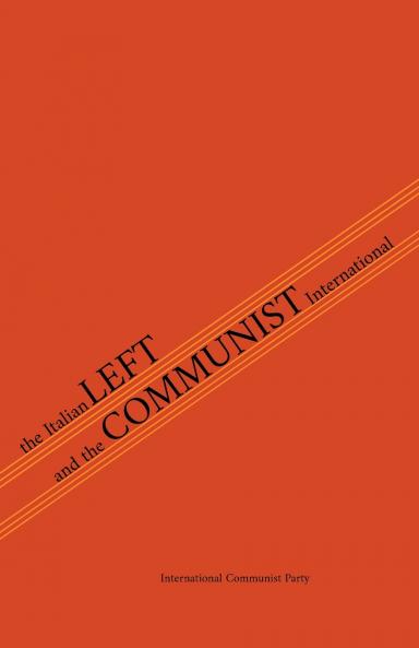 The Italian Left & The Communist International