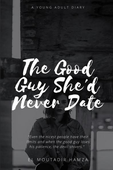 The Good Guy She'd Never Date