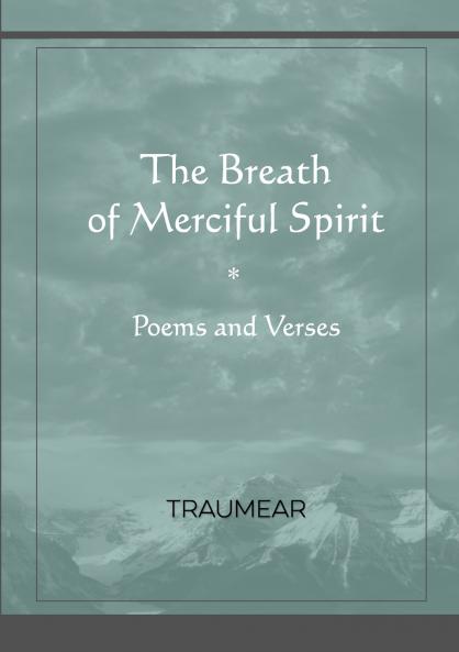 The Breath of Merciful Spirit