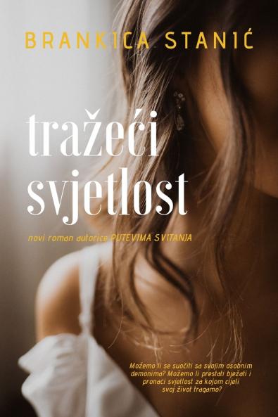 Tražeći svjetlost (Croatian Edition)