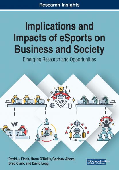 Implications and Impacts of eSports on Business and Society