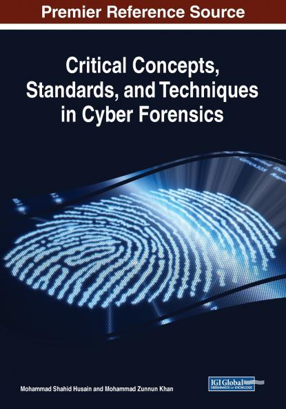 Critical Concepts Standards and Techniques in Cyber Forensics
