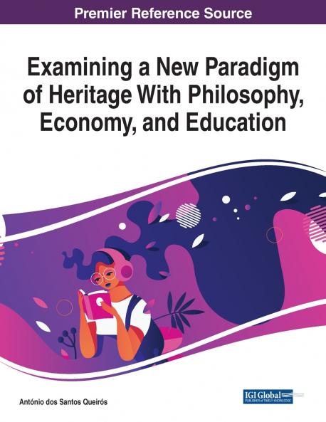 Examining a New Paradigm of Heritage With Philosophy Economy and Education