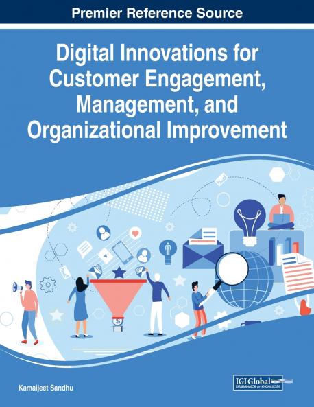 Digital Innovations for Customer Engagement Management and Organizational Improvement 1 volume