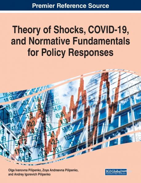Theory of Shocks COVID-19 and Normative Fundamentals for Policy Responses