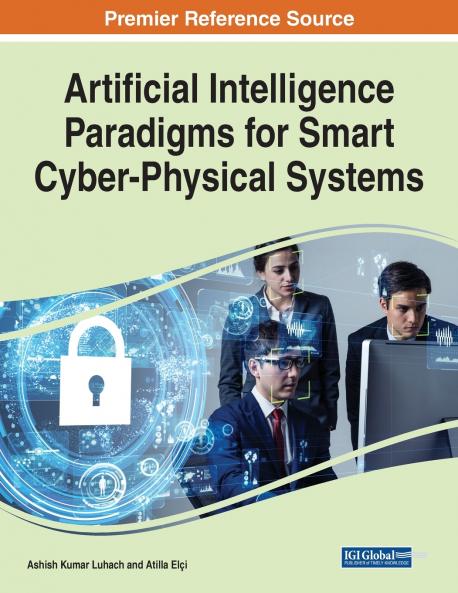 Artificial Intelligence Paradigms for Smart Cyber-Physical Systems 1 volume