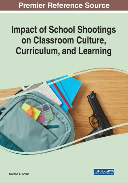 Impact of School Shootings on Classroom Culture Curriculum and Learning