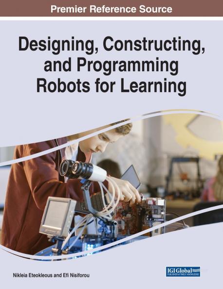 Designing Constructing and Programming Robots for Learning