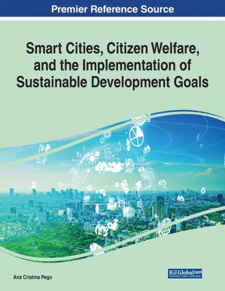 Smart Cities Citizen Welfare and the Implementation of Sustainable Development Goals