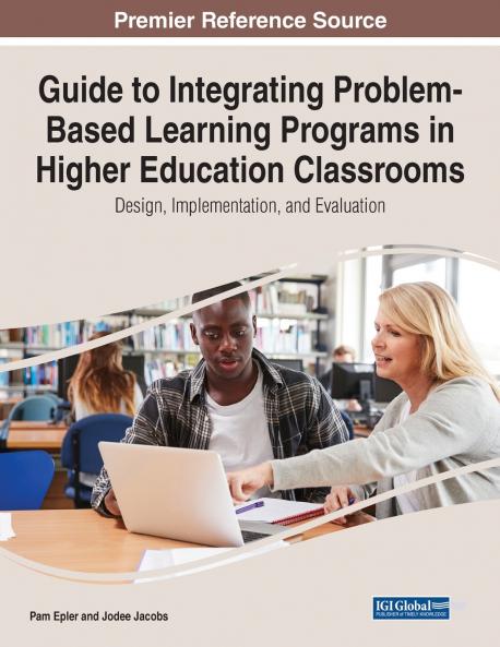 Guide to Integrating Problem-Based Learning Programs in Higher Education Classrooms