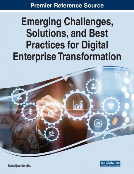 Emerging Challenges Solutions and Best Practices for Digital Enterprise Transformation