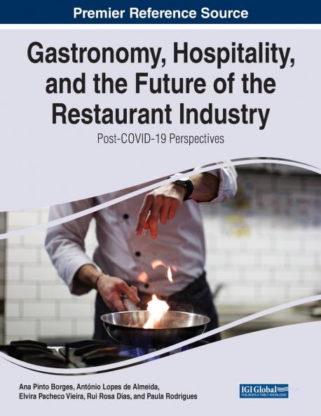 Gastronomy Hospitality and the Future of the Restaurant Industry