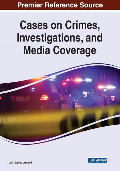 Cases on Crimes Investigations and Media Coverage