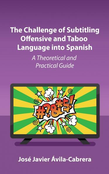 The Challenge of Subtitling Offensive and Taboo Language into Spanish
