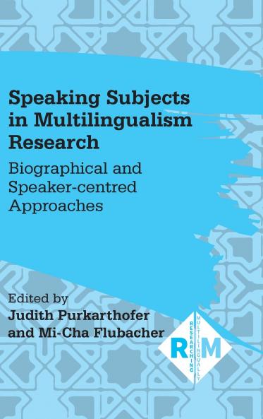 Speaking Subjects in Multilingualism Research