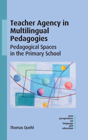 Teacher Agency in Multilingual Pedagogies