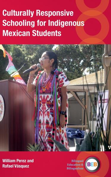 Culturally Responsive Schooling for Indigenous Mexican Students