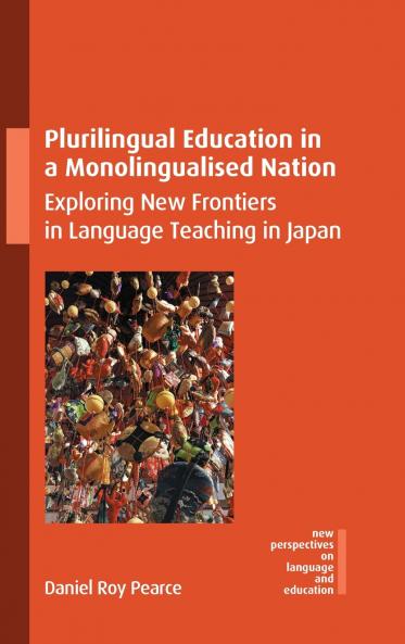 Plurilingual Education in a Monolingualised Nation