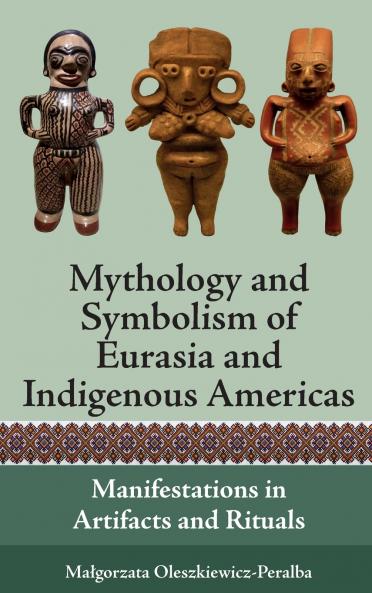 Mythology and Symbolism of Eurasia and Indigenous Americas