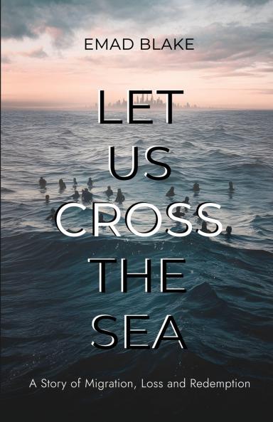 Let Us Cross the Sea